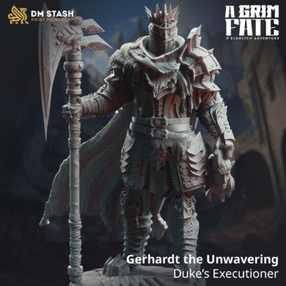 Gerhardt the Unwavering-Dukes Executioner| DM-Stash | 3D-Miniatur | Tabletop | lll Omens - A Grim Fate|DnD 5e+Datenblatt|Eldritch Adventure