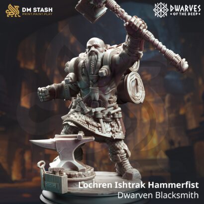 Lochren Ishtrak Hammerfist - Dwarven Blacksmith| DM-Stash | 3D-Miniatur| Tabletop | The Rupture Pt II: Dwarves of the Deep|DnD 5e+Datenblatt