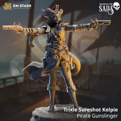 Trixie Sureshot Kelpie - Pirate Gunslinger| DM-Stash|3D-Miniatur|Tabletop|Blood on the Sails: One The Cursed Voyage|DnD 5e+Datenblatt